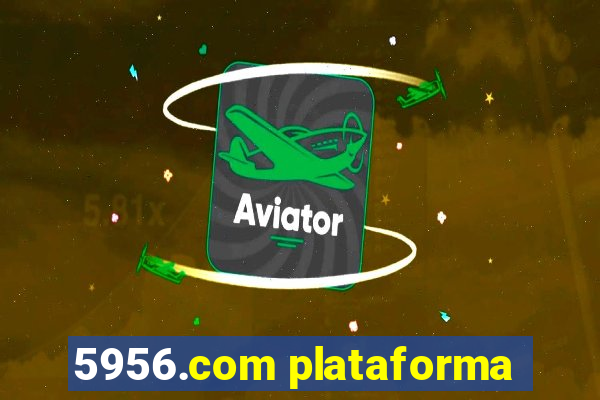 5956.com plataforma