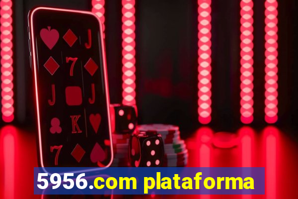 5956.com plataforma