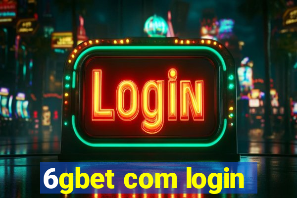 6gbet com login