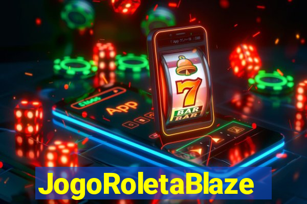 JogoRoletaBlaze