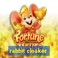 rabbit cloaker