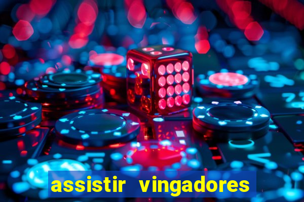 assistir vingadores ultimato filme completo dublado google drive