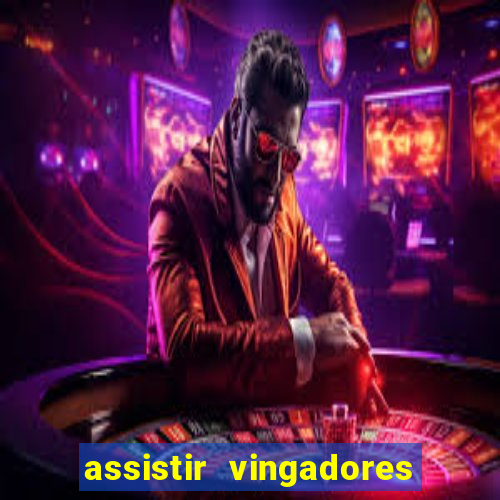 assistir vingadores ultimato filme completo dublado google drive