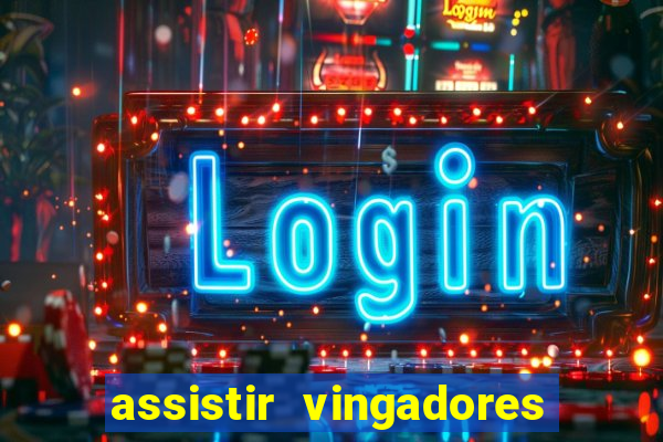 assistir vingadores ultimato filme completo dublado google drive