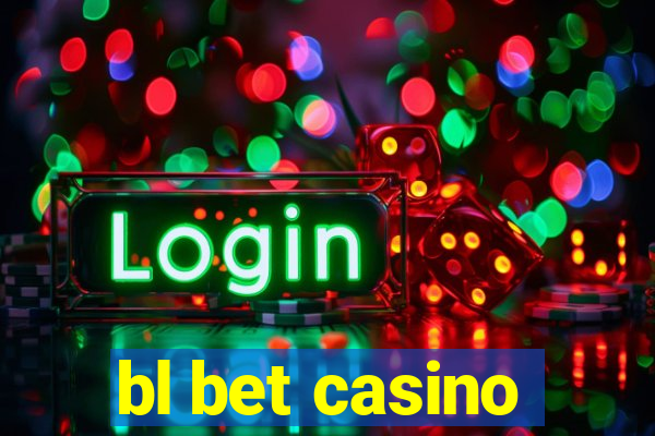 bl bet casino