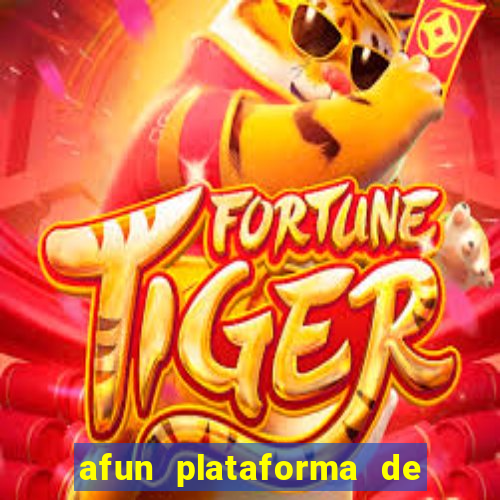 afun plataforma de jogos para ganhar dinheiro