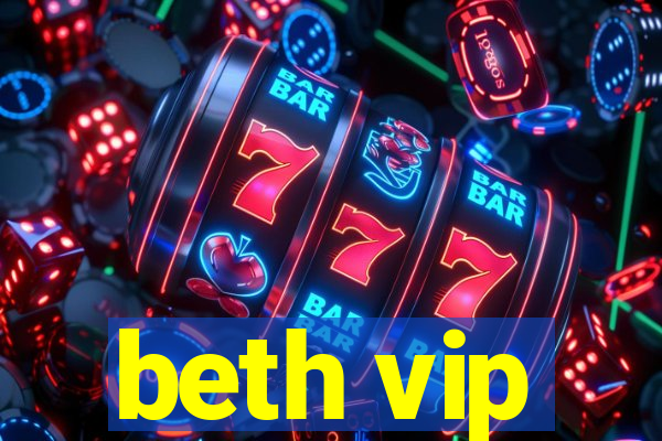 beth vip