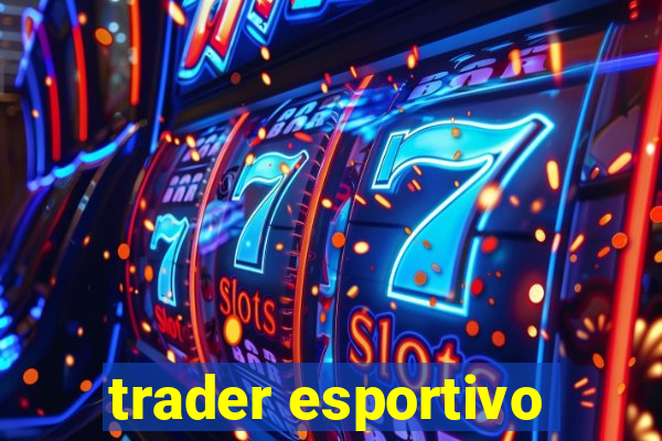 trader esportivo