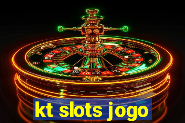 kt slots jogo