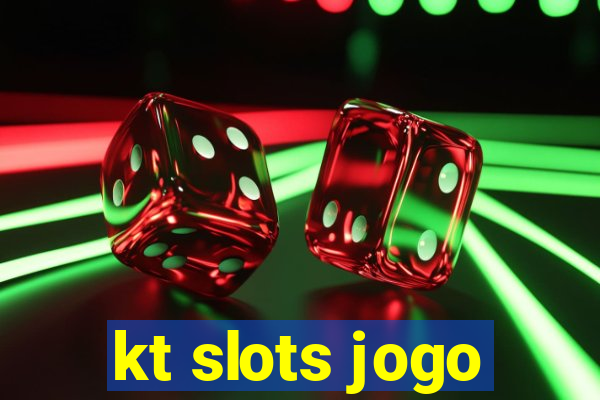 kt slots jogo