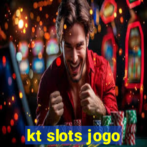 kt slots jogo