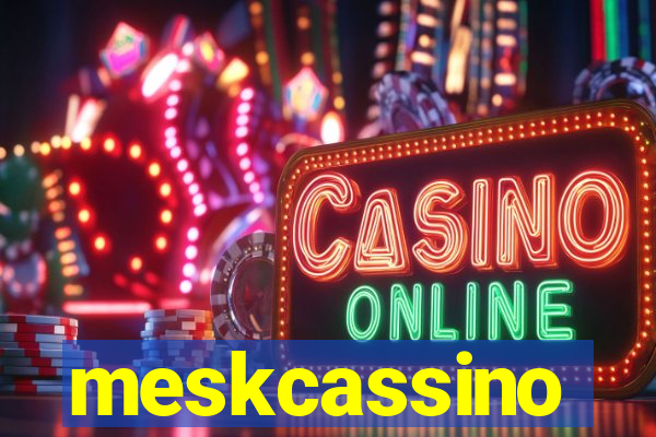 meskcassino