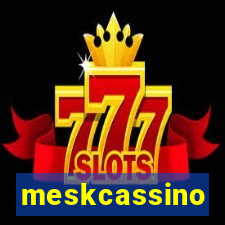 meskcassino