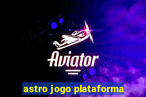 astro jogo plataforma