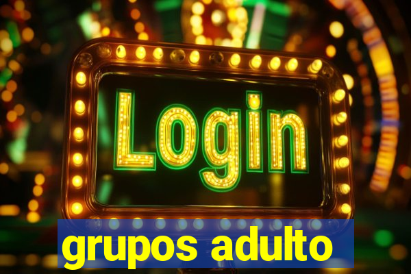 grupos adulto