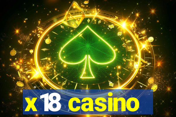 x18 casino