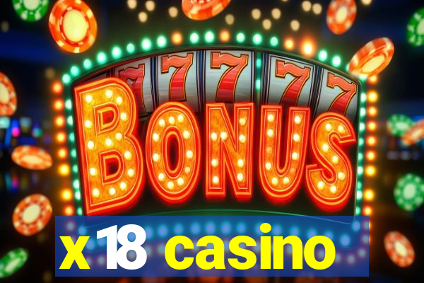 x18 casino