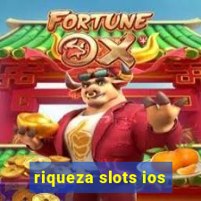 riqueza slots ios