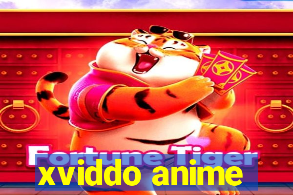 xviddo anime