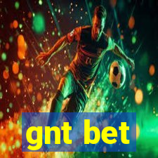 gnt bet