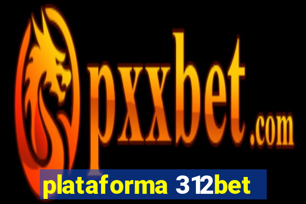 plataforma 312bet