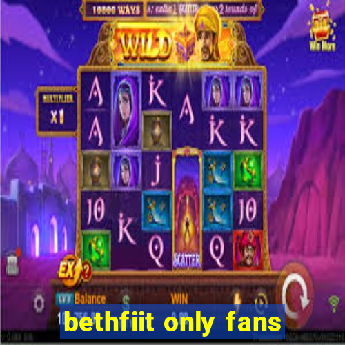 bethfiit only fans