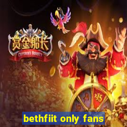 bethfiit only fans