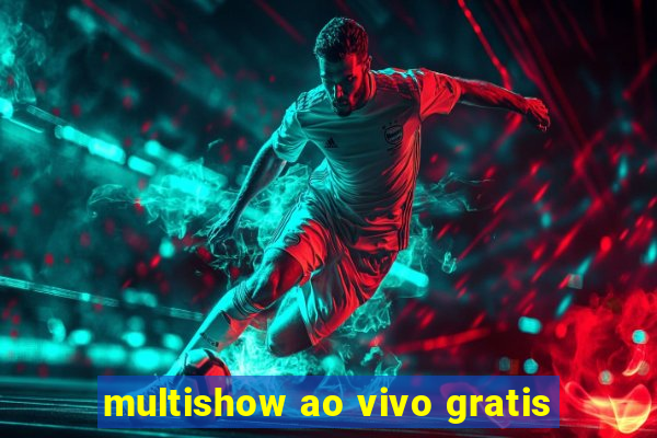 multishow ao vivo gratis