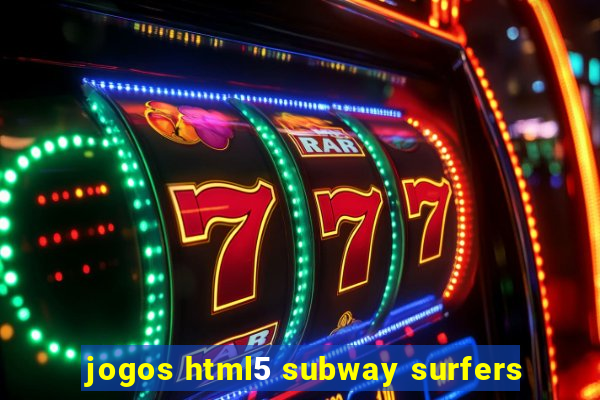 jogos html5 subway surfers