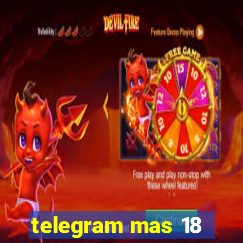 telegram mas 18