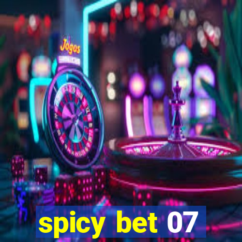 spicy bet 07