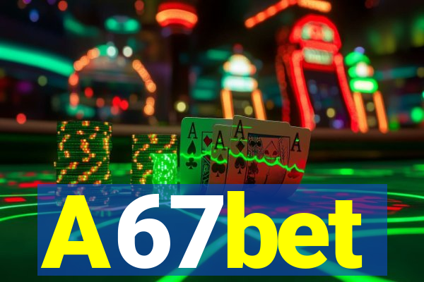 A67bet