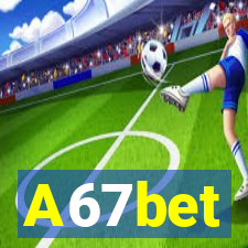 A67bet