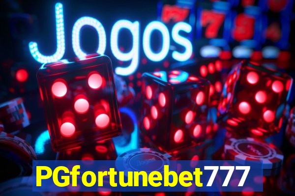 PGfortunebet777