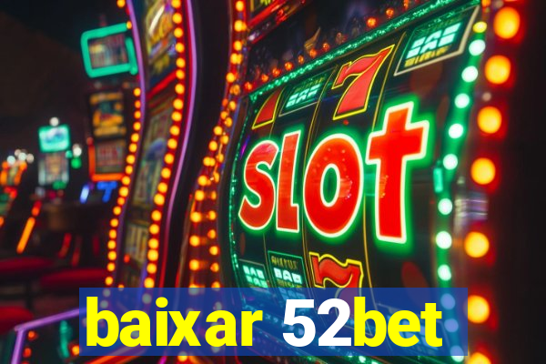 baixar 52bet