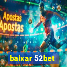 baixar 52bet