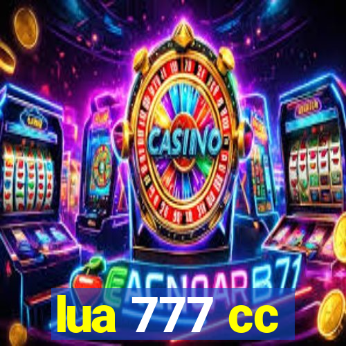 lua 777 cc