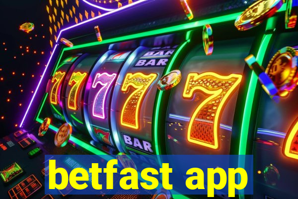 betfast app