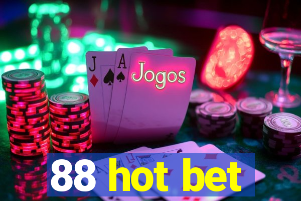 88 hot bet