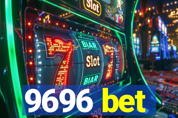 9696 bet