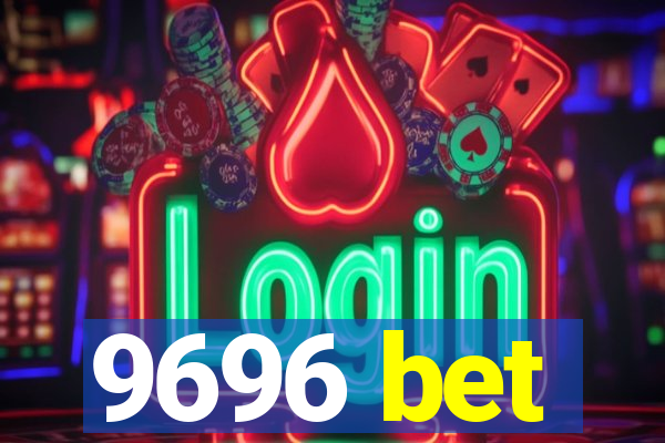 9696 bet