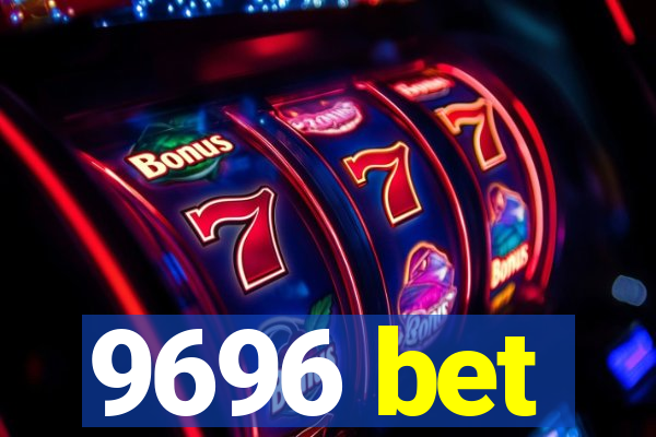 9696 bet