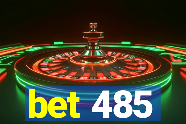 bet 485