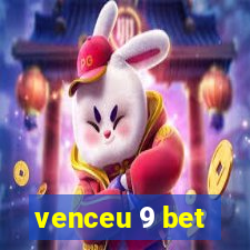 venceu 9 bet