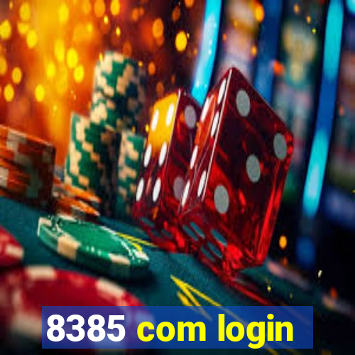 8385 com login