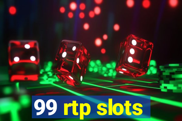 99 rtp slots