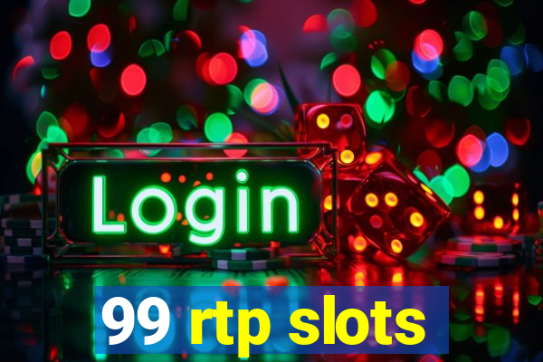 99 rtp slots