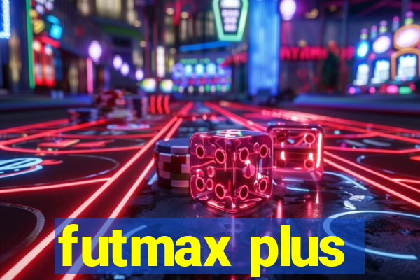 futmax plus