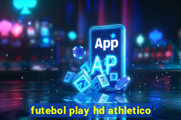 futebol play hd athletico