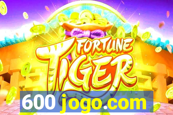 600 jogo.com